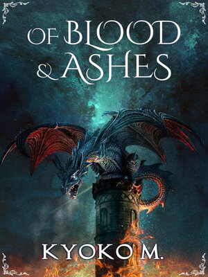 cover image of Of Blood and Ashes